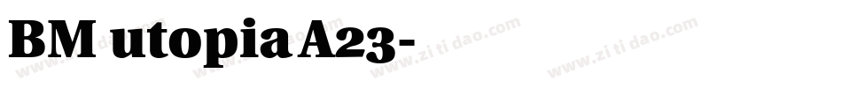 BM utopia A23字体转换